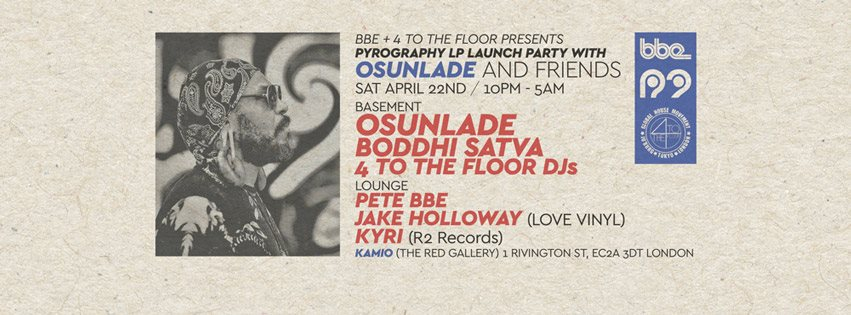 BBE and 4 to The Floor present Osunlade and Boddhi Satva - Flyer front