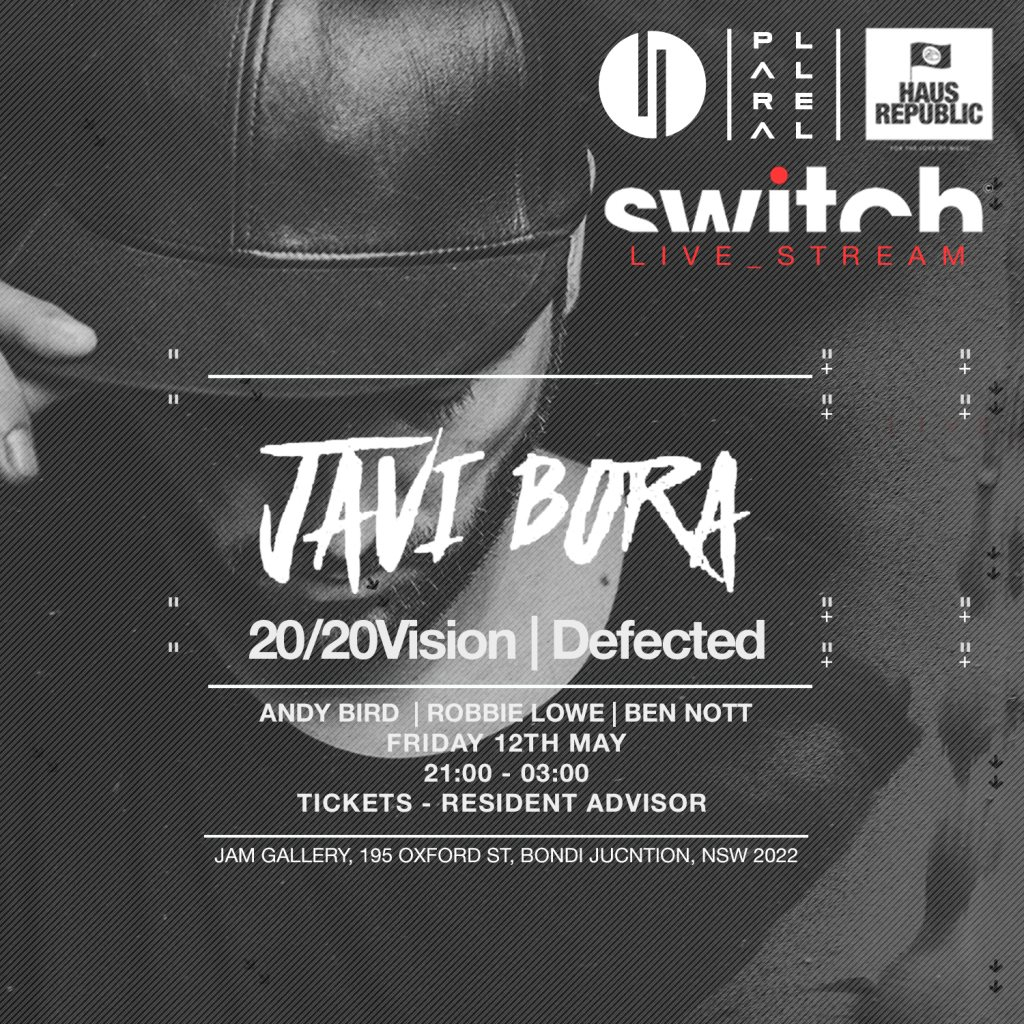 Javi Bora / Defected - Switch Live Stream - Parallel & HR - Flyer front