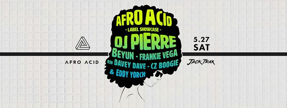 Primary Presents: Afro Acid Label Showcase with DJ Pierre - Flyer front