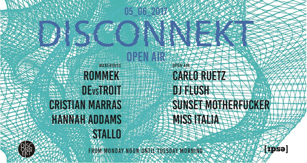 Disconnekt - Open Air + Warehouse with Carlo Ruetz, Rommek and More - Flyer front