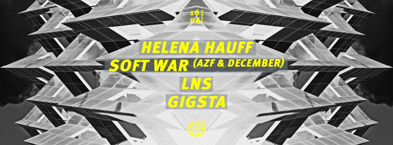 Concrete: Helena Hauff, Soft War ( AZF & December) / Woodfloor: LNS, Gigsta - Flyer front