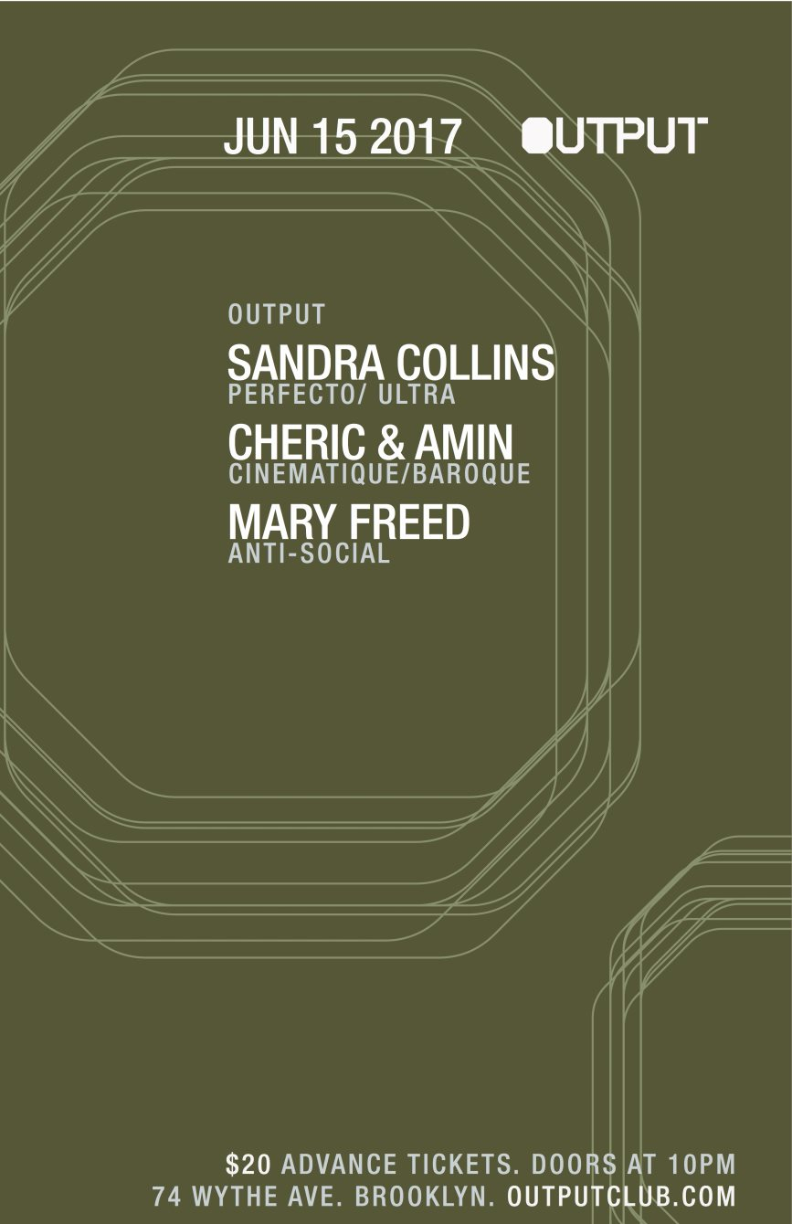 Sandra Collins/ Cheric & Amin/ Mary Freed at Output - Flyer back