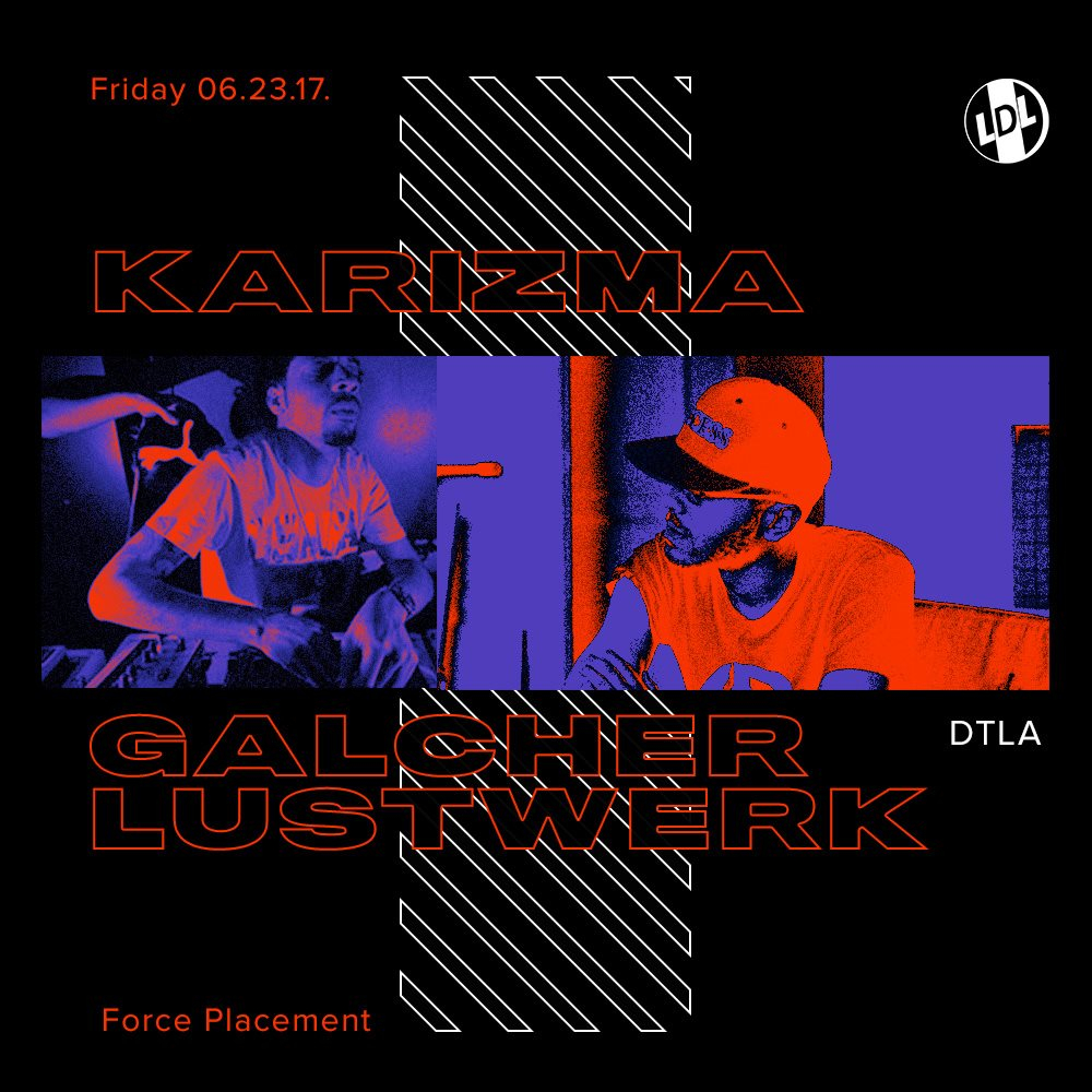 Lights Down Low LA Feat. Karizma and Galcher Lustwerk - Flyer front
