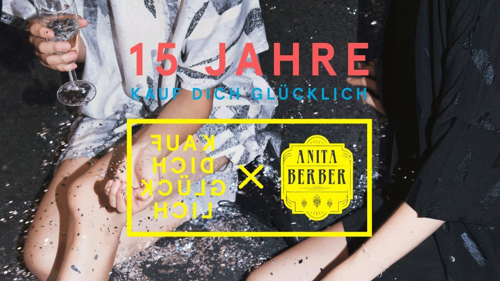 15 Jahre Kauf Dich Glücklich x Anita Berber - Flyer front