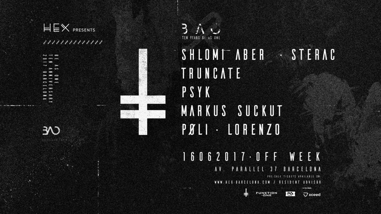 HEX Pres: Be As One Showcase with Shlomi Aber, Truncate, STERAC, Psyk and More - Flyer front