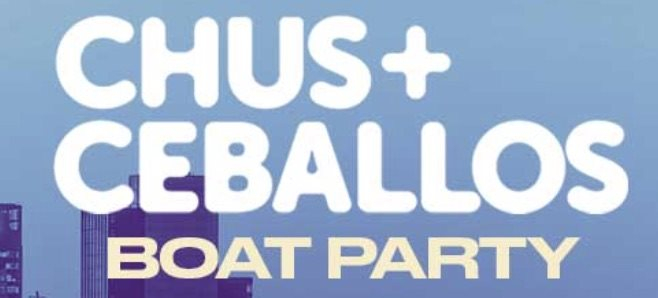 Chus Ceballos (Stereo Productions) Boat Party - Flyer front