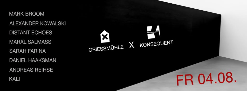 Griessmuehle x Konsequent with Mark Broom & Alexander Kowalski - Flyer front