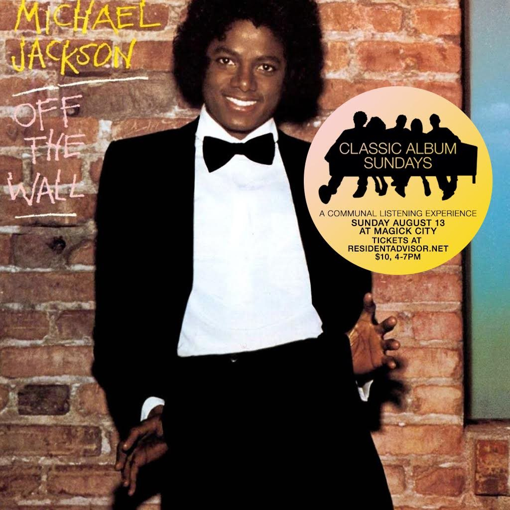 Classic Album Sundays NYC present​s Michael Jackson, 'Off The Wall - Flyer front