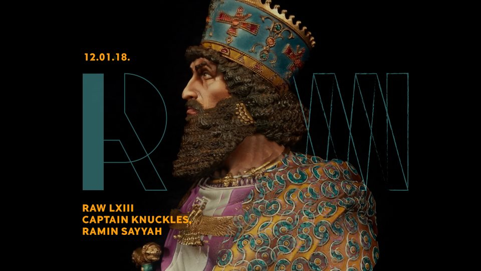 RAW Lxiii with Captain Knuckles & Ramin Sayyah - Flyer front