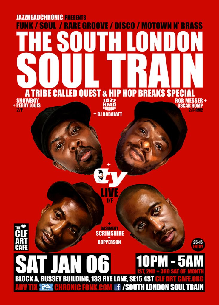 The South London Soul Train A Tribe Called Quest & Breaks Special w TY (Live) - More - Flyer front