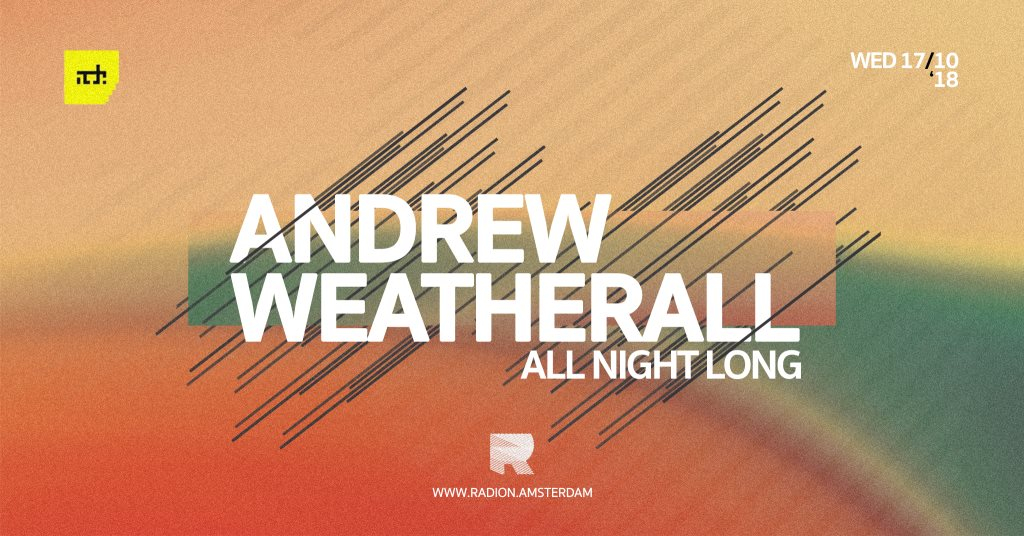 ADE Wednesday - RADION Invites Andrew Weatherall - Flyer front