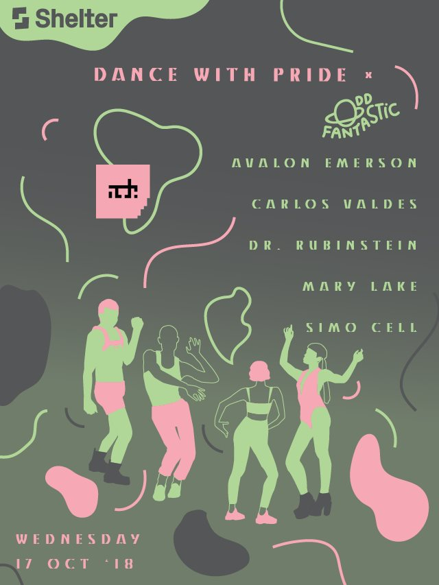 Shelter; Odd Fantastic x Dance with Pride with Avalon Emerson, Dr. Rubinstein, Simo Cell & More - Flyer front