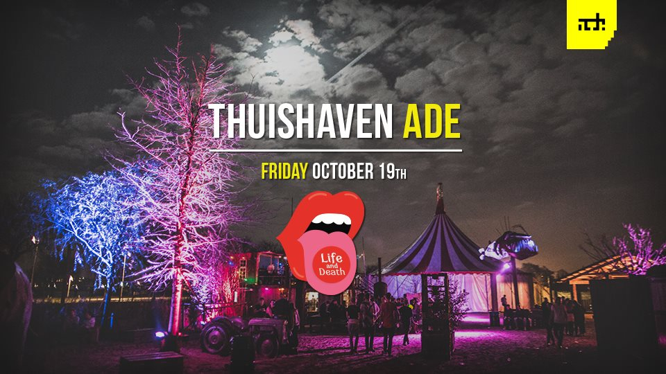 Thuishaven ADE Friday with Life and Death - Flyer front