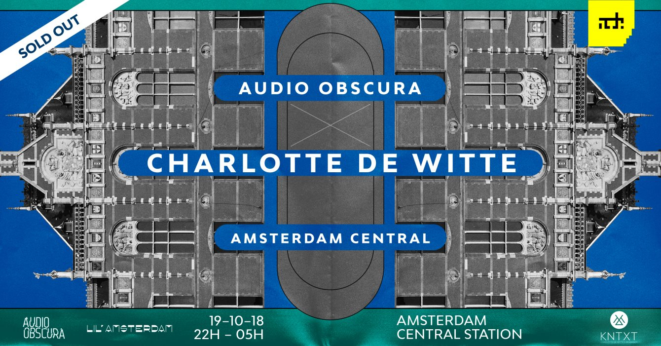 Audio Obscura x Charlotte de Witte at Central Station (Sold Out) - Flyer front