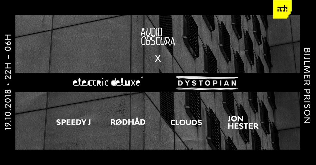 Audio Obscura x Electric Deluxe & Dystopian at The Prison (Cancelled) - Flyer front