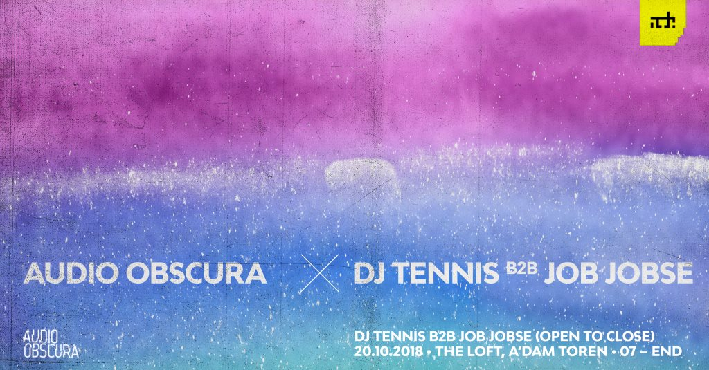 Audio Obscura x Dj Tennis b2b Job Jobse (Sold Out) - Flyer front
