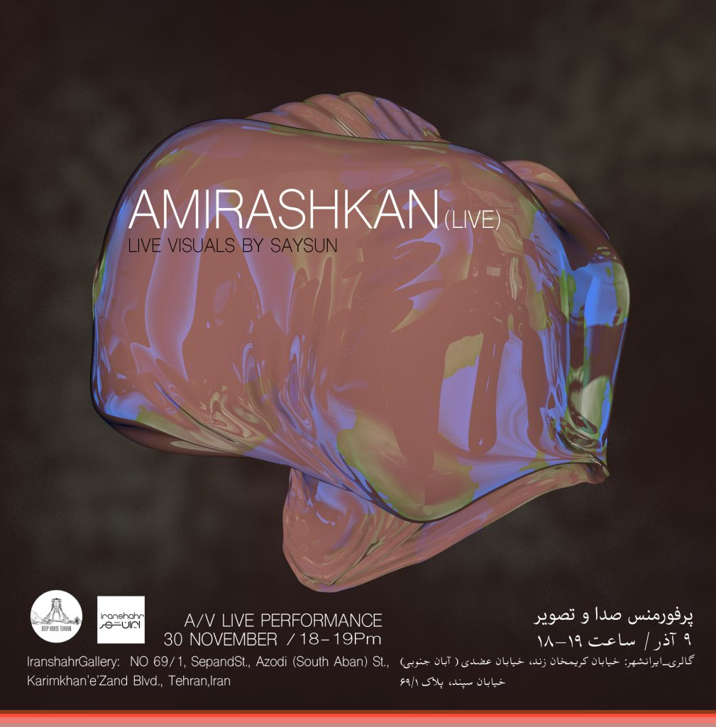 Deep House Tehran Pres. A/V Live Performance Amirashkan - Flyer front