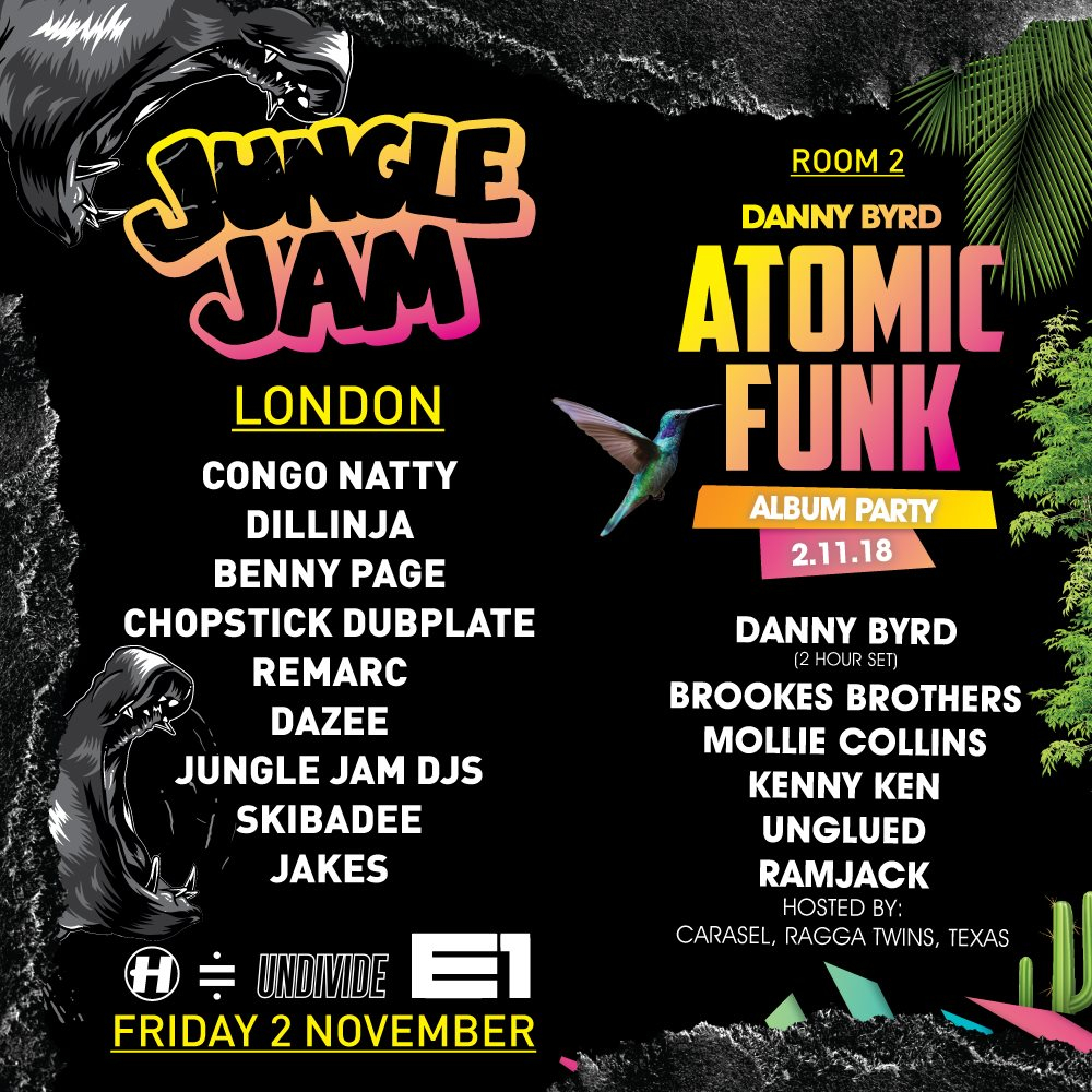Jungle Jam London // Danny Byrd 'Atomic Funk' Album Party - Flyer front