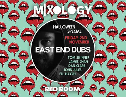 MIXOLOGY presents East End Dubs - Flyer front