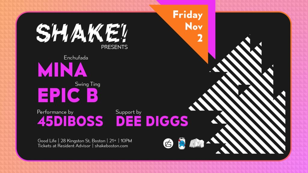 Shake! presents Mina, Epic B, 45diboss, Dee Diggs - Flyer front