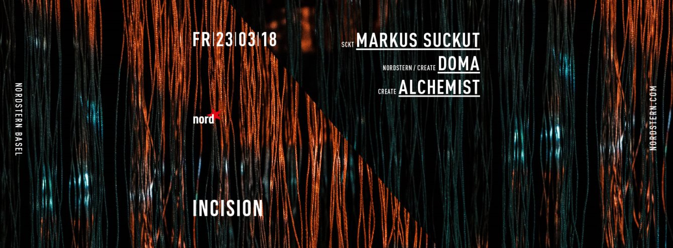 Incision with Markus Suckut - Flyer front