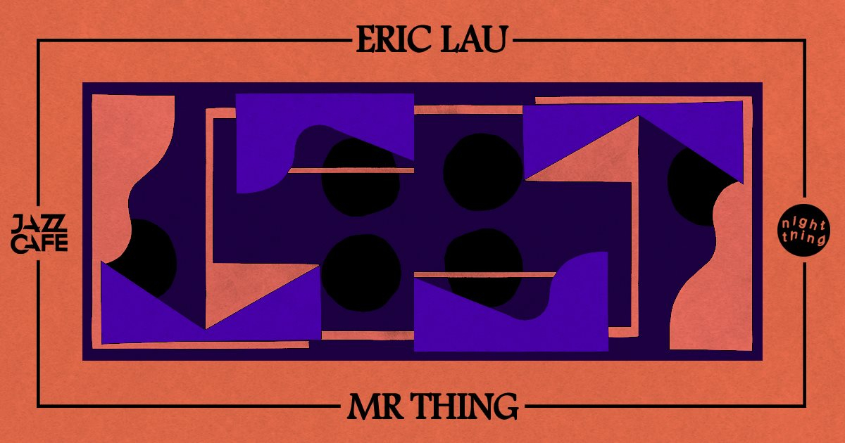 Night Thing Easter Thursday Special: Eric Lau + Mr Thing - Flyer front