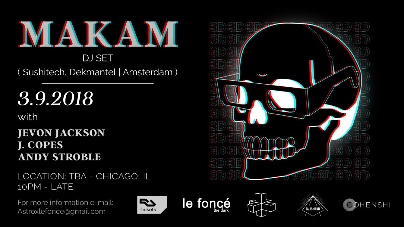 Makam [Dekmantel, Sushitech Records] (Amsterdam) (DJ set) - Chicago Debut - Flyer front