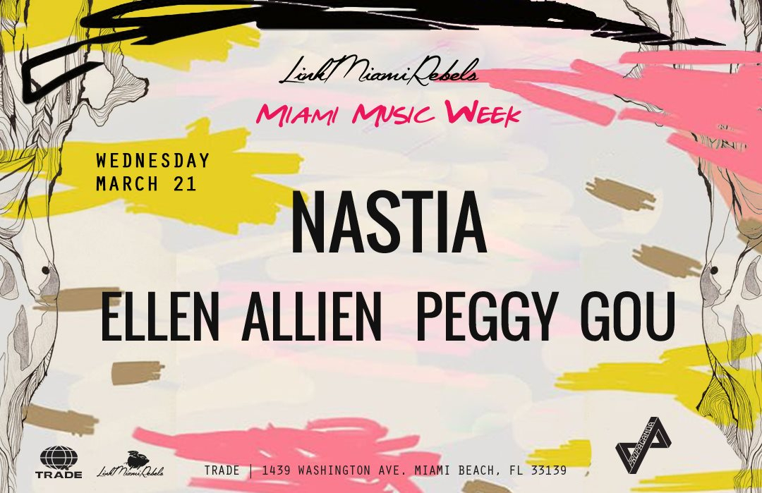 Nastia + Ellen Allien + Peggy Gou - Miami Music Week - Flyer front