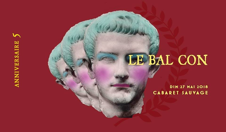 LE BAL CON - 5 ans - Cabaret Sauvage - Flyer front