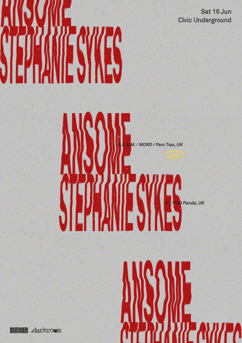 Bunker & .Darkroom present Ansome (Live) & Stephanie Sykes - Flyer front