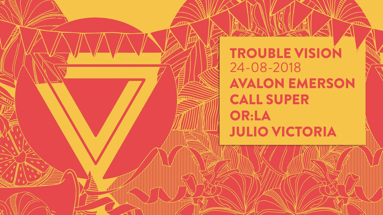 Trouble Vision with Avalon Emerson, Call Super & Or:la - Flyer front