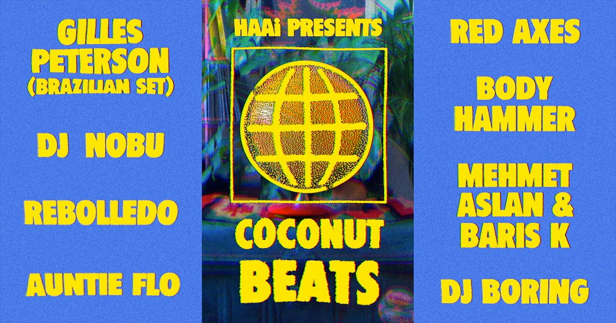 Coconut Beats of Brazil: Gilles Peterson (Brazilian set) & HAAi - Flyer front