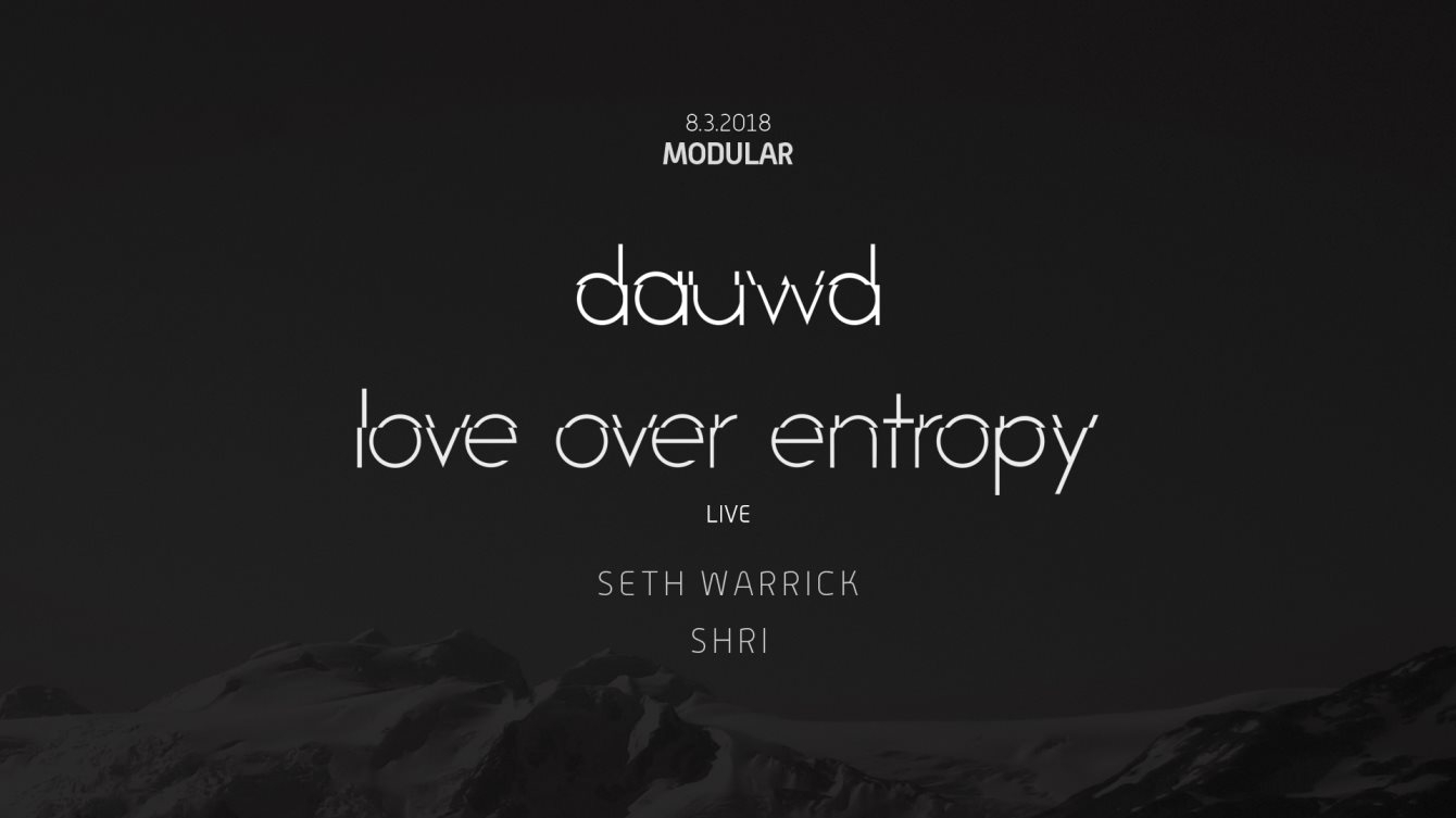 Modular with Dauwd, Love Over Entropy Live & More - Flyer back