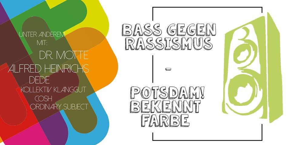 Bass Gegen Rassismus - Potsdam! Bekennt Farbe - Flyer front