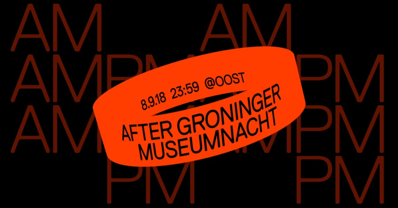 OOST • After Groninger Museumnacht with Esa Fafi Abdel Nour - Flyer front