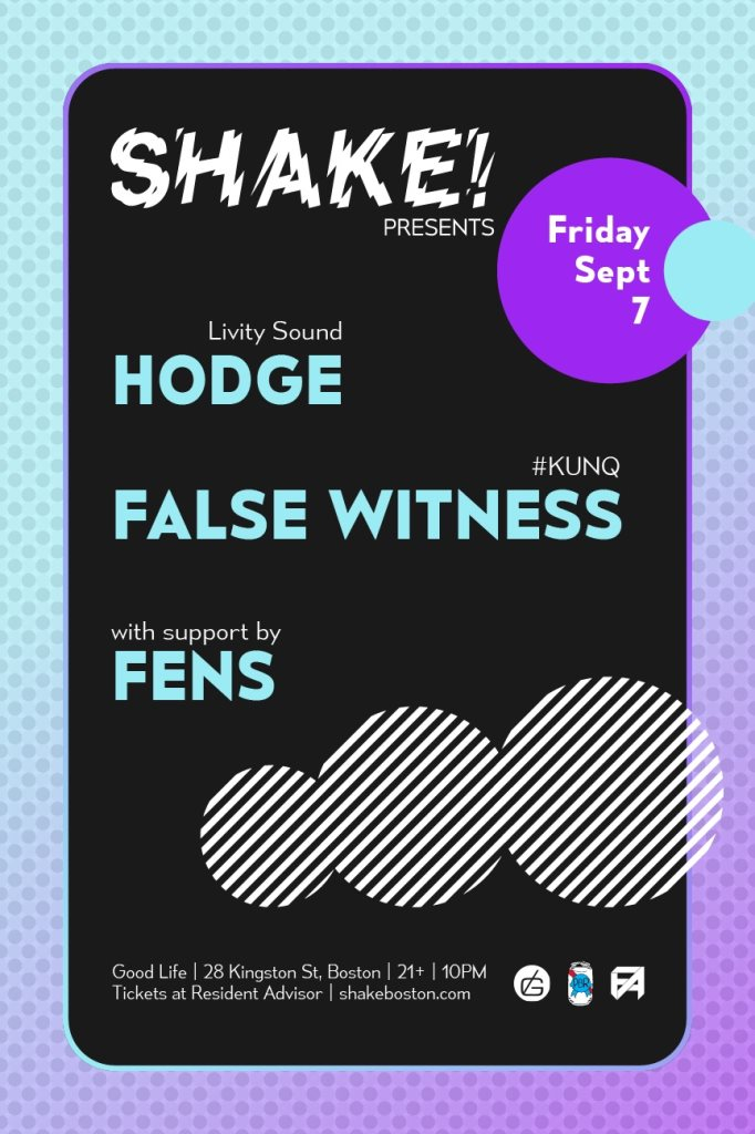 Shake! presents Hodge, False Witness, Fens - Flyer front
