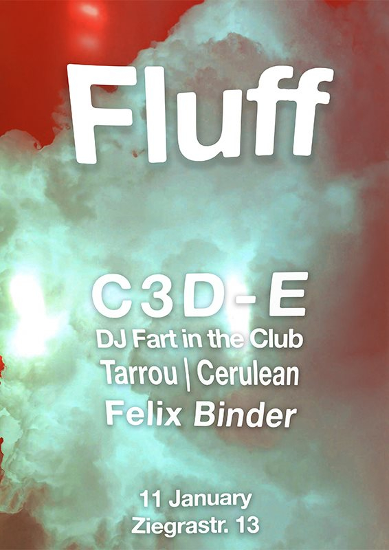 Fluff with C3D-E, DJ Fart in the Club, Tarrou - Flyer front