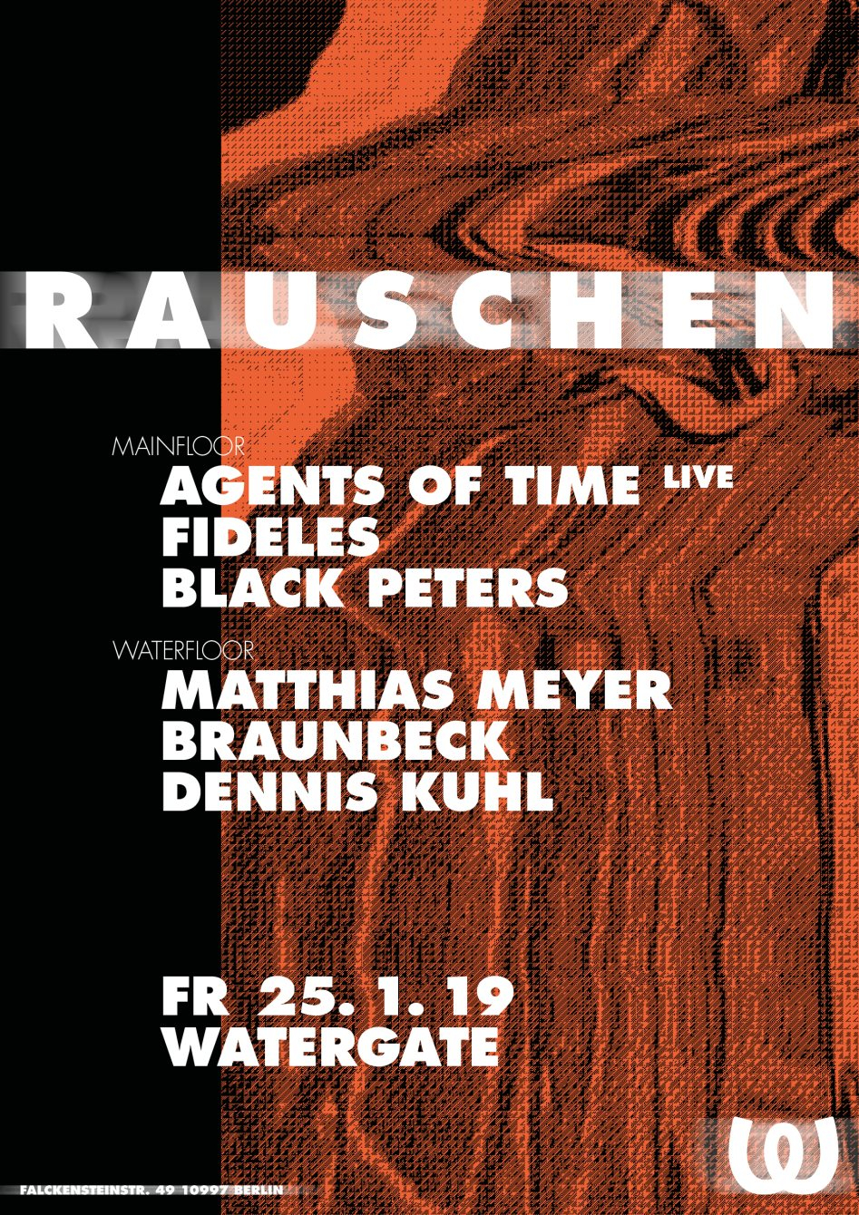 Rauschen: Agents Of Time, Fideles, Black Peters, Matthias Meyer, Braunbeck, Dennis Kuhl - Flyer front