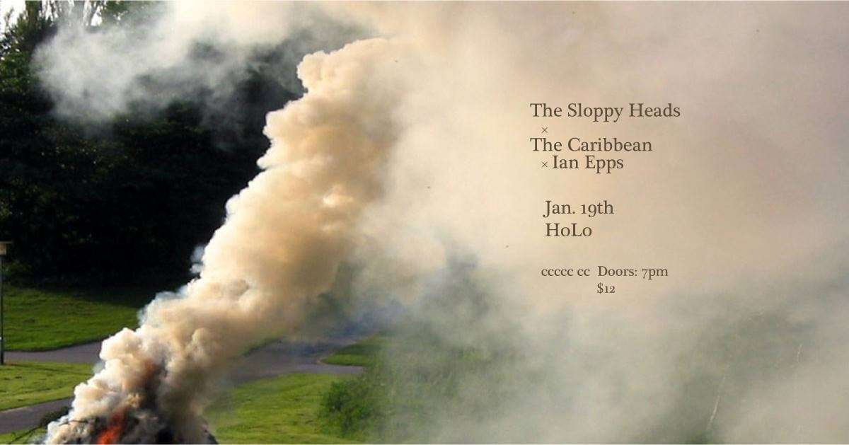 The Sloppy Heads, The Caribbean, Ian Epps - Flyer front