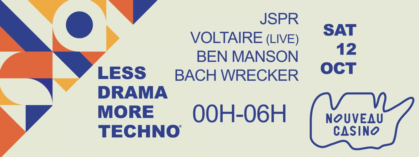 Less Drama More Techno feat. JSPR, Voltaire & Ben Manson - Flyer front