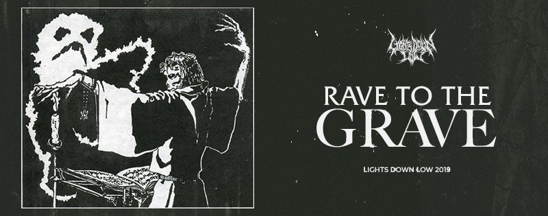 Lights Down Low Rave to the Grave feat. Felix Da Housecat, Dj Holographic, Mystic Bill and More - Flyer front