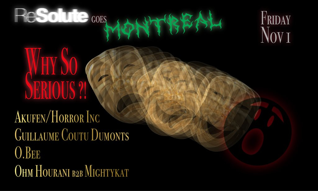 Resolute Goes Montreal - Why So Serious Halloween Edition - Flyer front