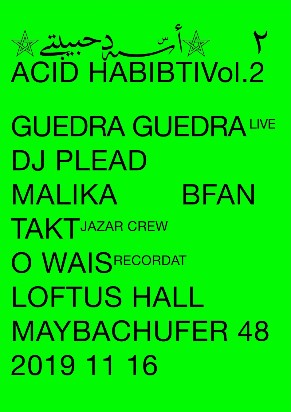 Acid Habibti Vol.2 at Loftus Hall, Berlin