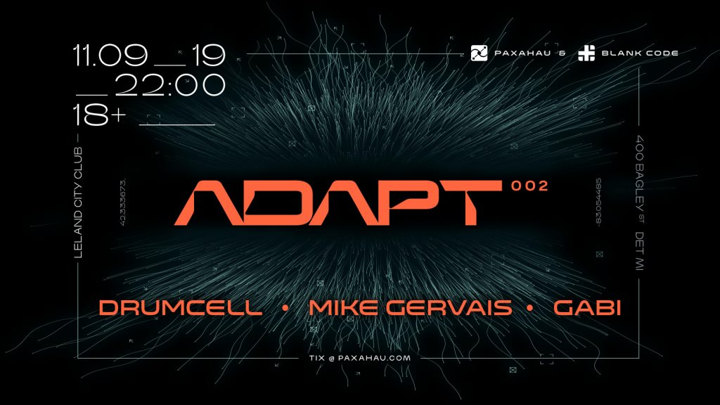 Paxahau and Blank Code present: Adapt 002 with Drumcell & Mike Gervais - Flyer front