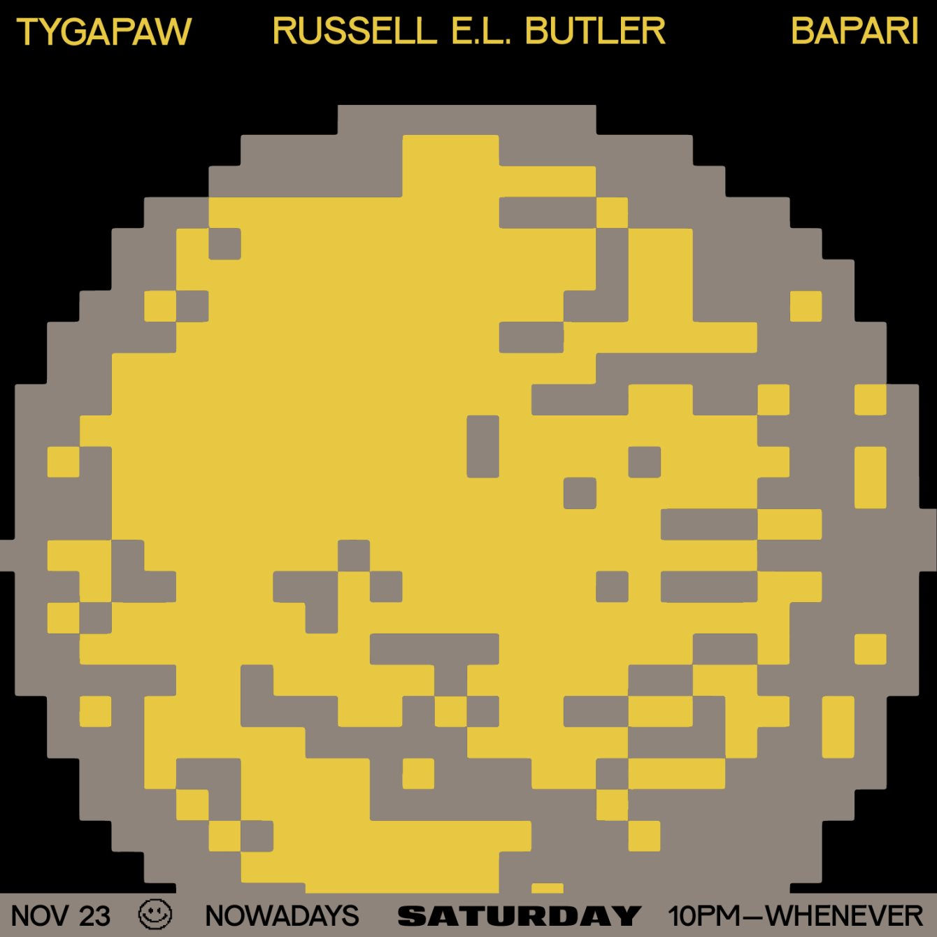 Saturday: TYGAPAW, Russell E.L. Butler and Bapari - Flyer back