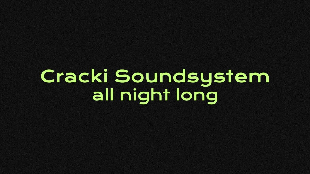 Cracki Soundsystem all Night Long - Flyer front