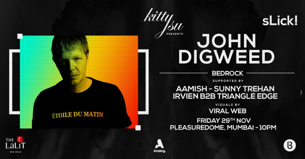 sLick! presents: John Digweed At The Lalit Lawns (Bangalore ...