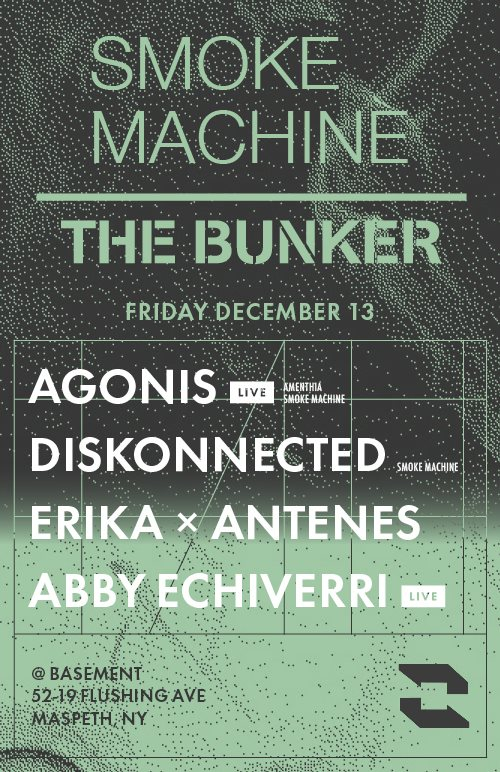 The Bunker x Smoke Machine: Agonis / Diskonnected / Erika x Antenes / Abby Echiverri - Flyer back