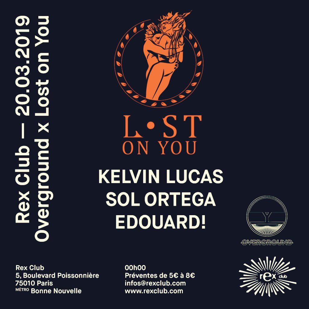 Overground x Lost On You: Kelvin Lucas, Sol Ortega, Edouard - Flyer front