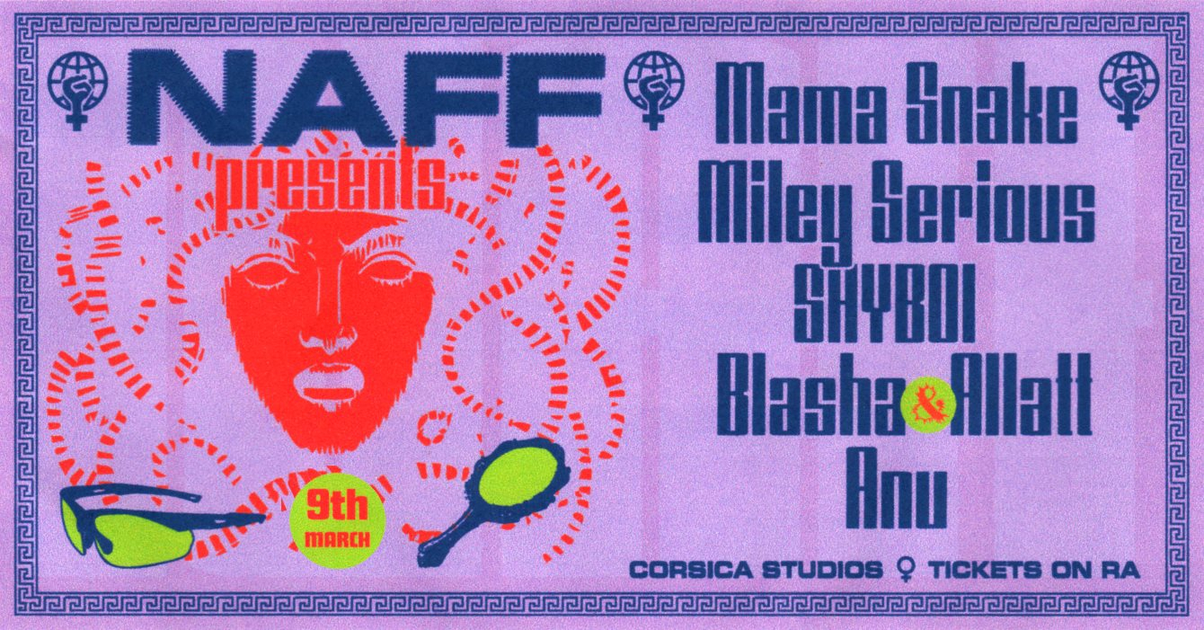 NAFF with Mama Snake, Miley Serious, Shyboi, Blasha & Allatt and Anu - Flyer front